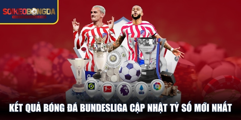 Kết Quả Bóng Đá Bundesliga