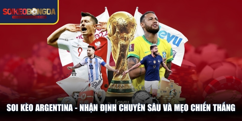 Soi Kèo Argentina